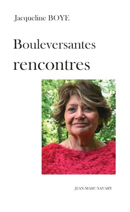Bouleversantes rencontres