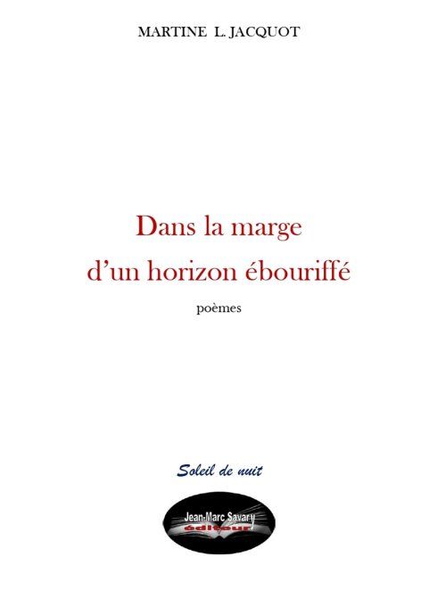 Dans la marge d'un horizon ébouriffé