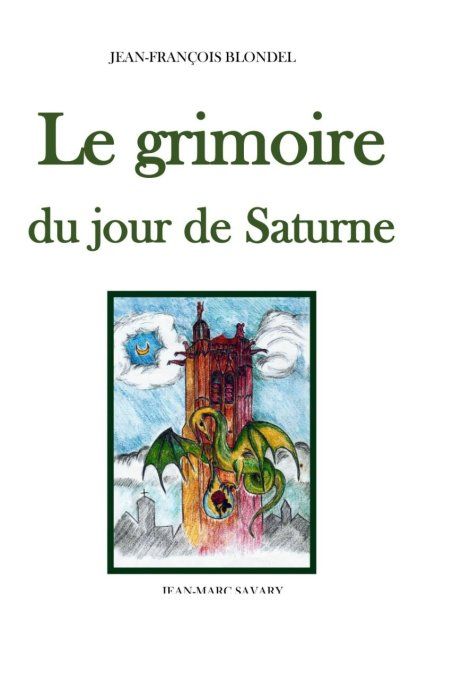 LE GRIMOIRE DU JOUR DE SATURNE