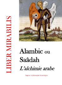 ALAMBIC OU SAADAH : L'ALCHIMIE ARABE